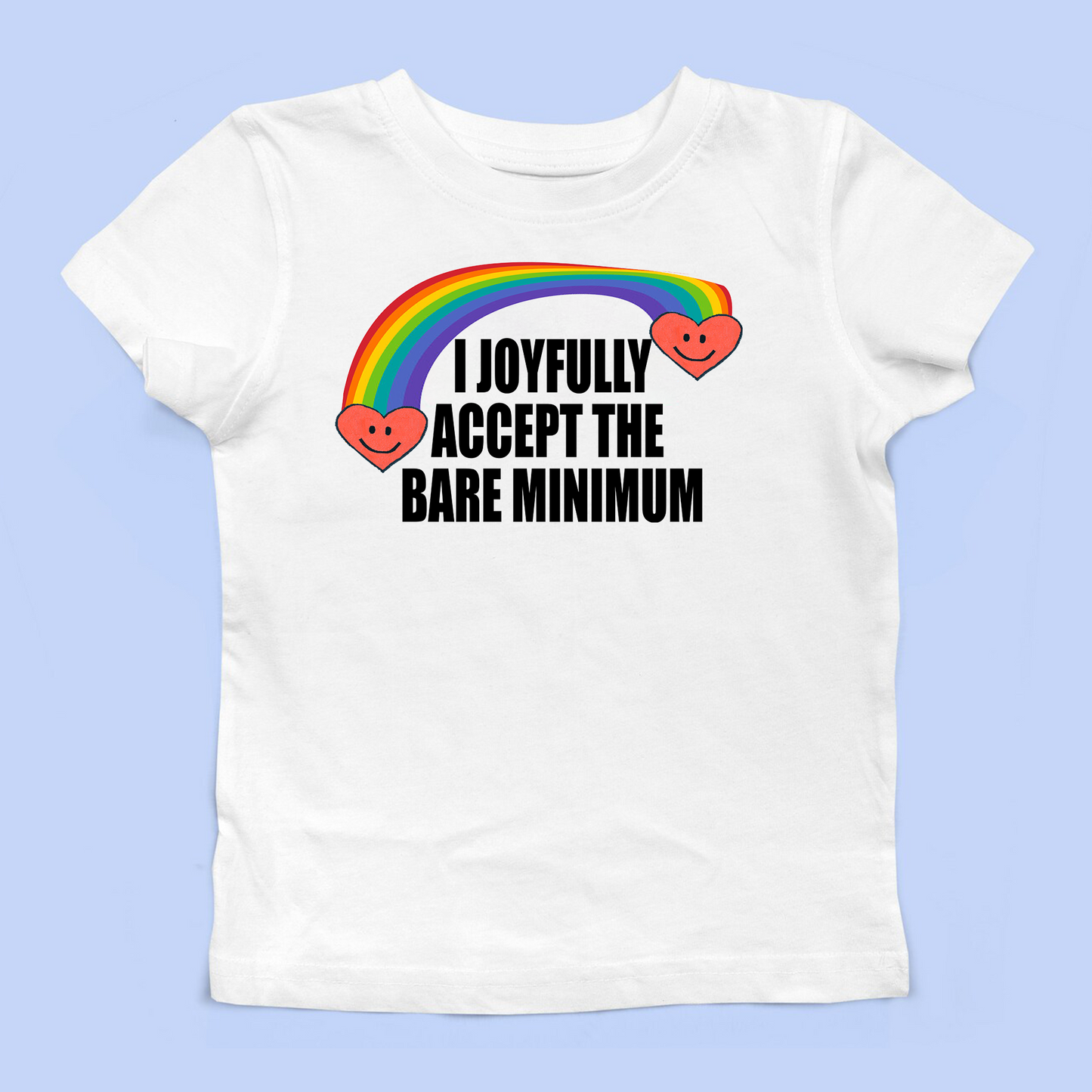 I Joyfully Accept The Bare Minimum Baby Tee