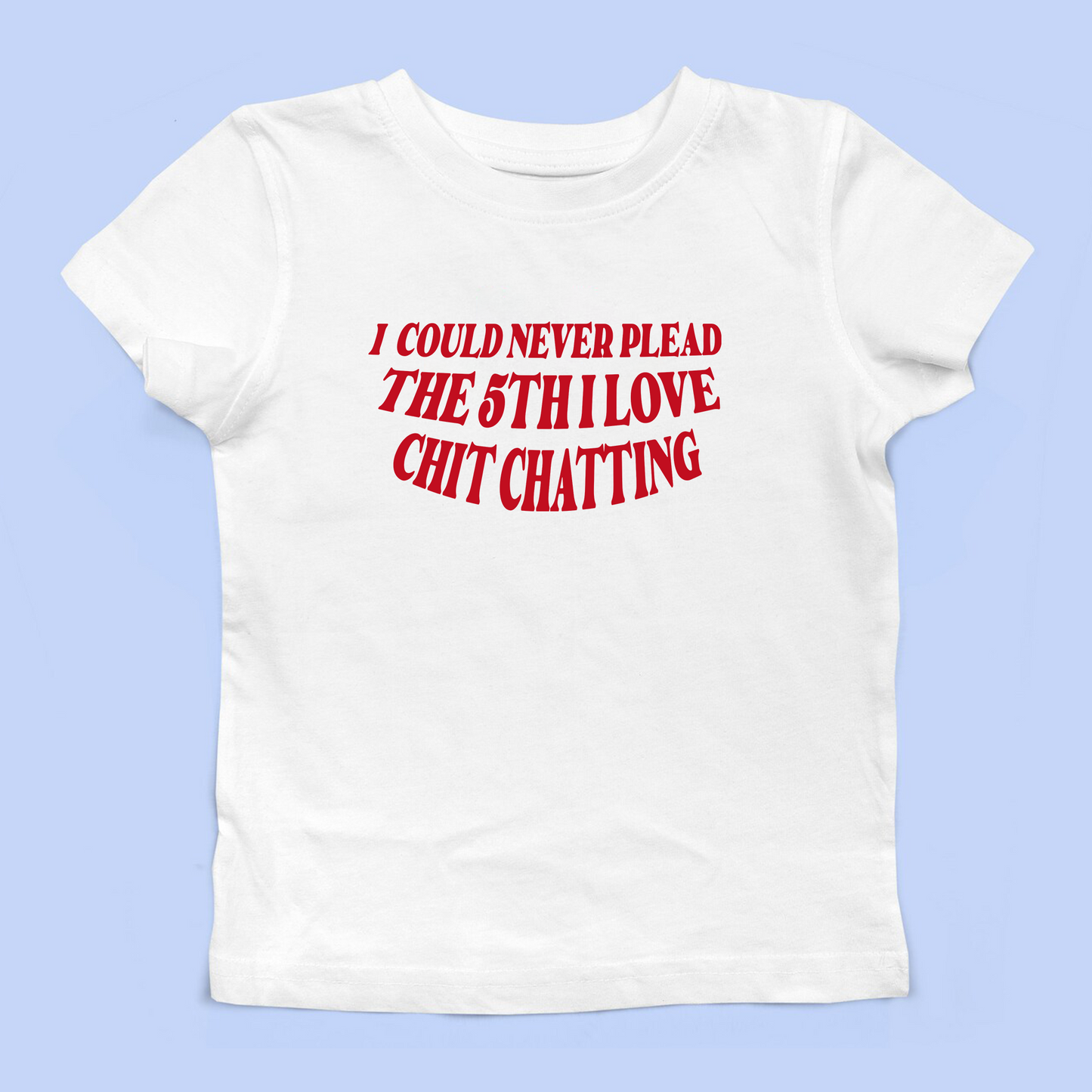 I Love Chit Chatting Baby Tee