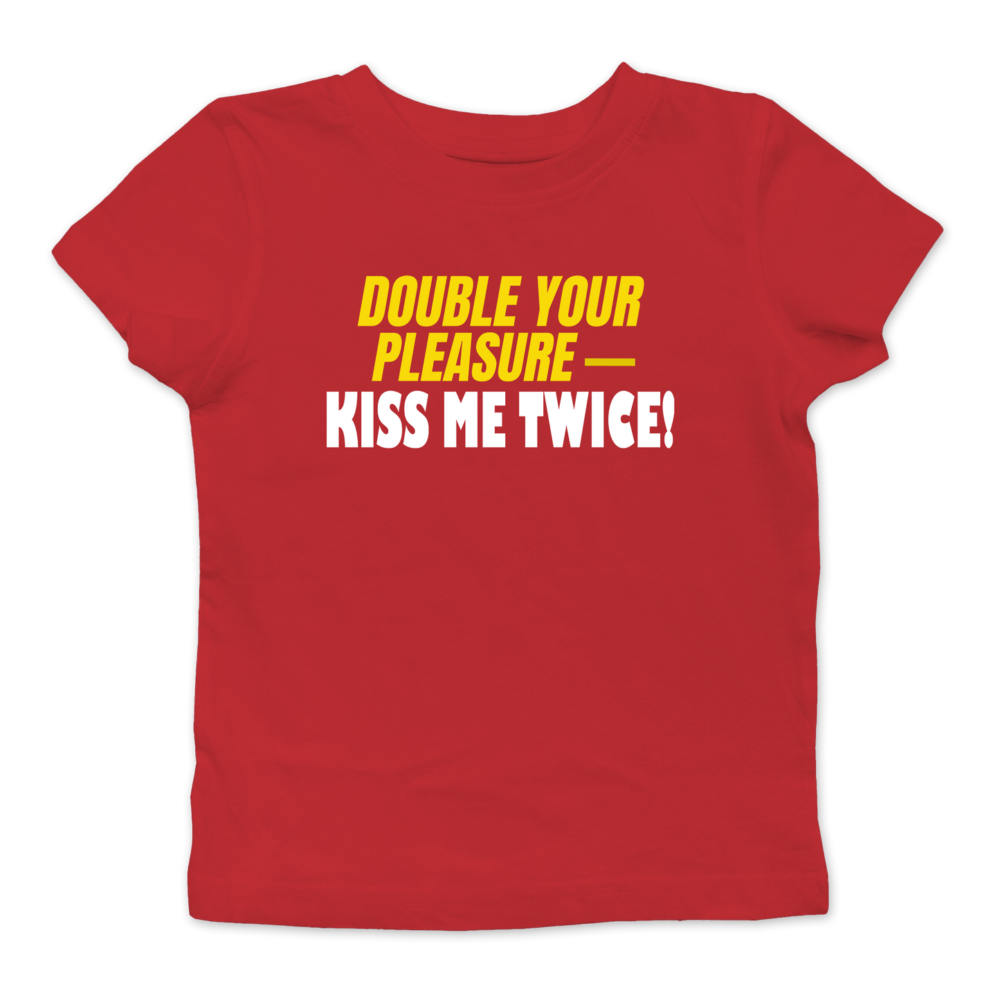Double Your Pleasure Baby Tee