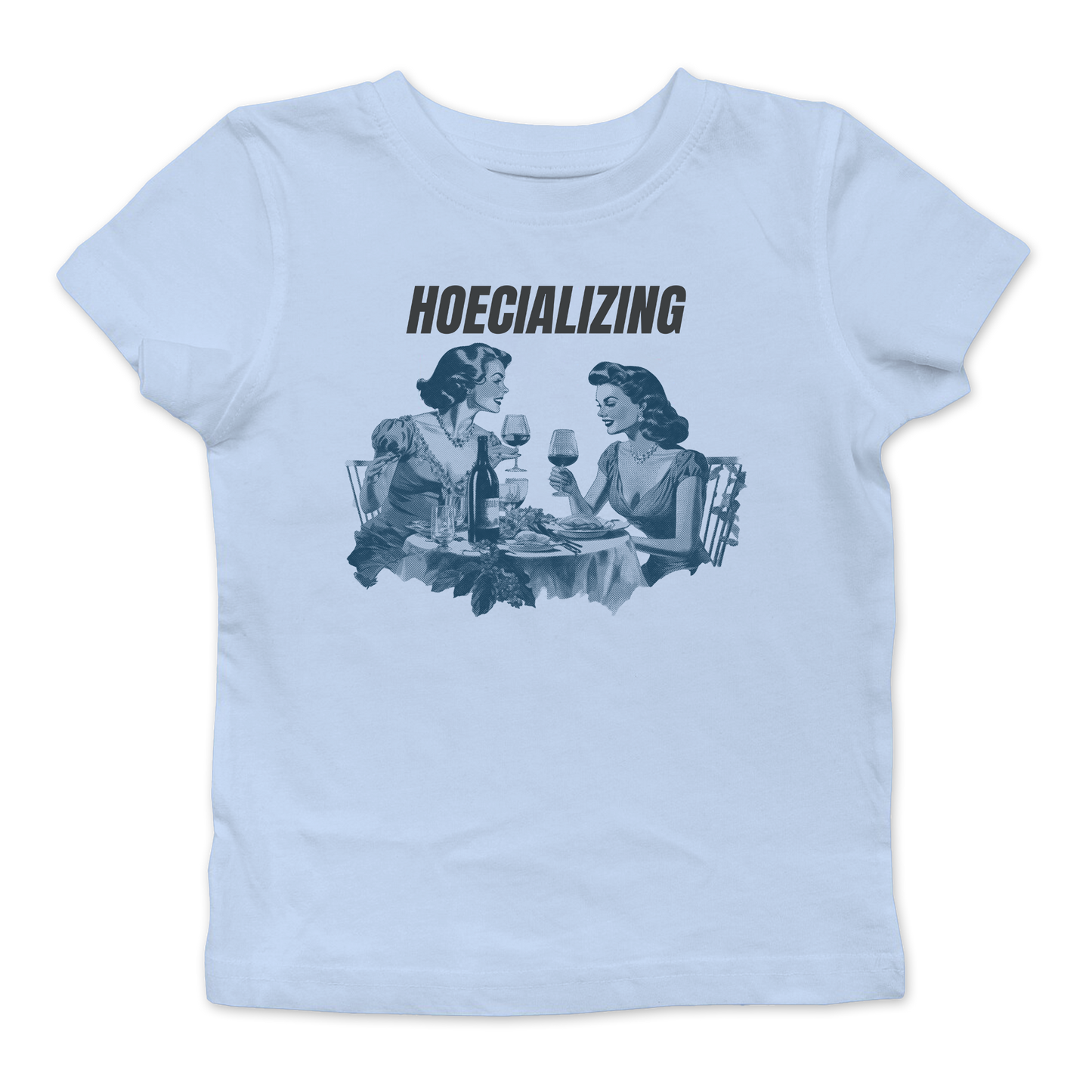 Hoecializing Baby Tee