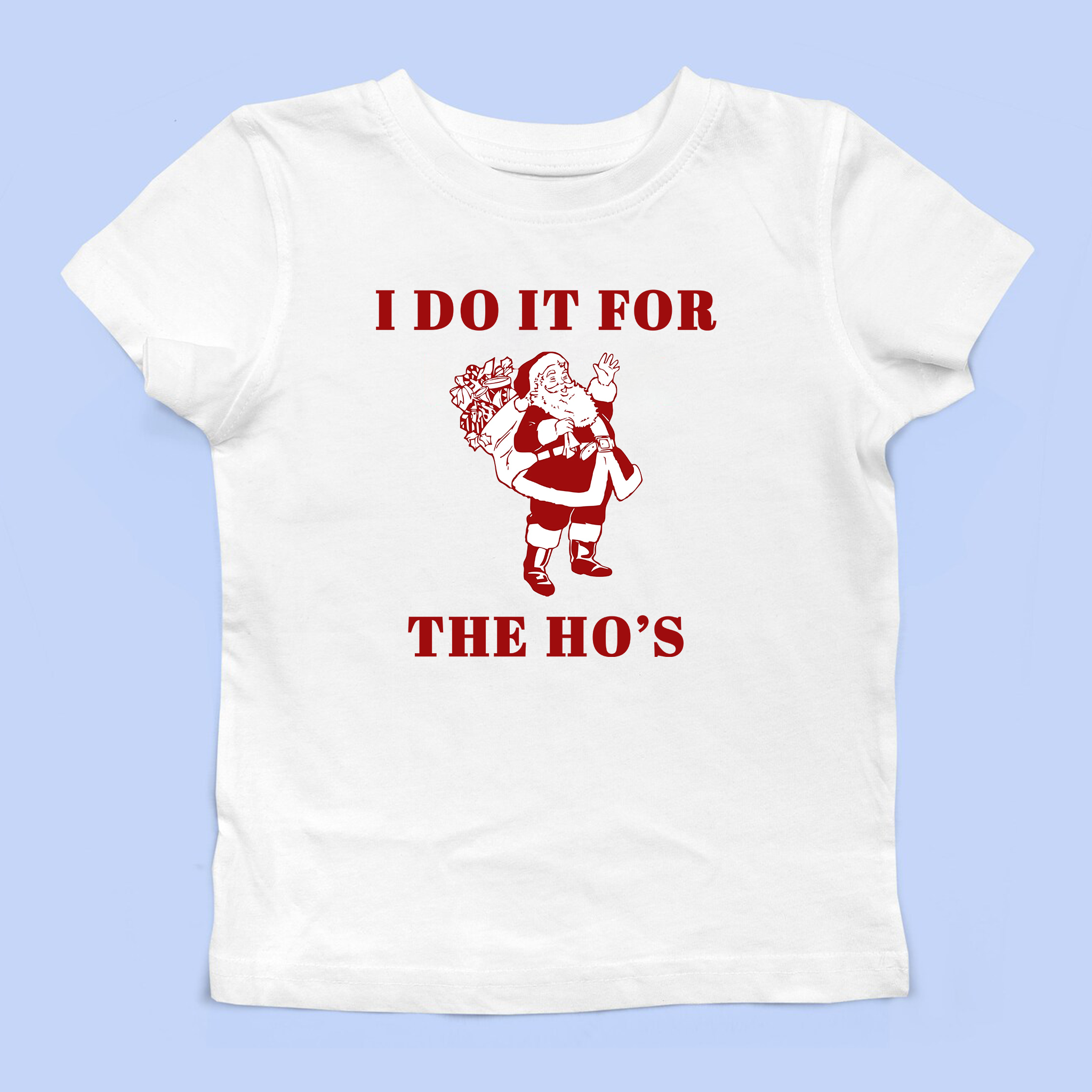 I do it for the hos t hot sale shirt