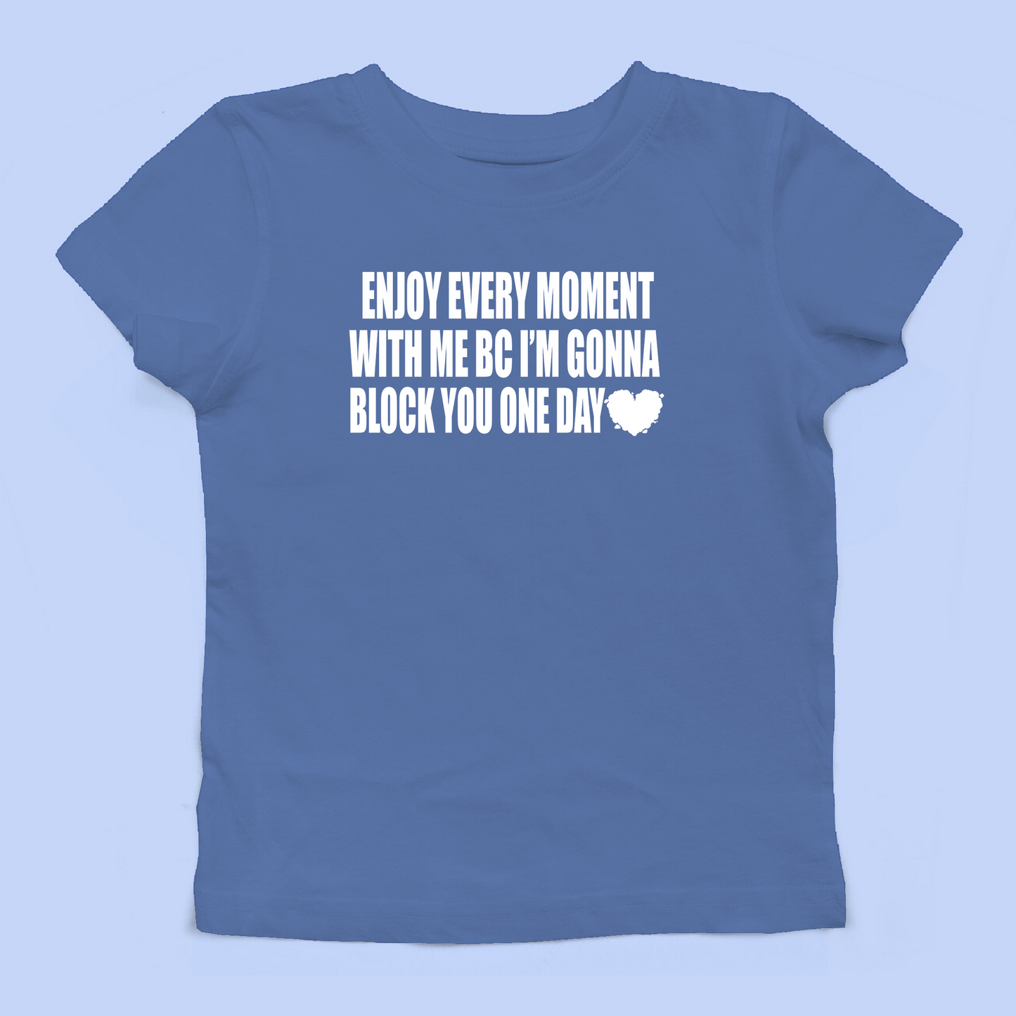 I'm Gonna Block You Baby Tee