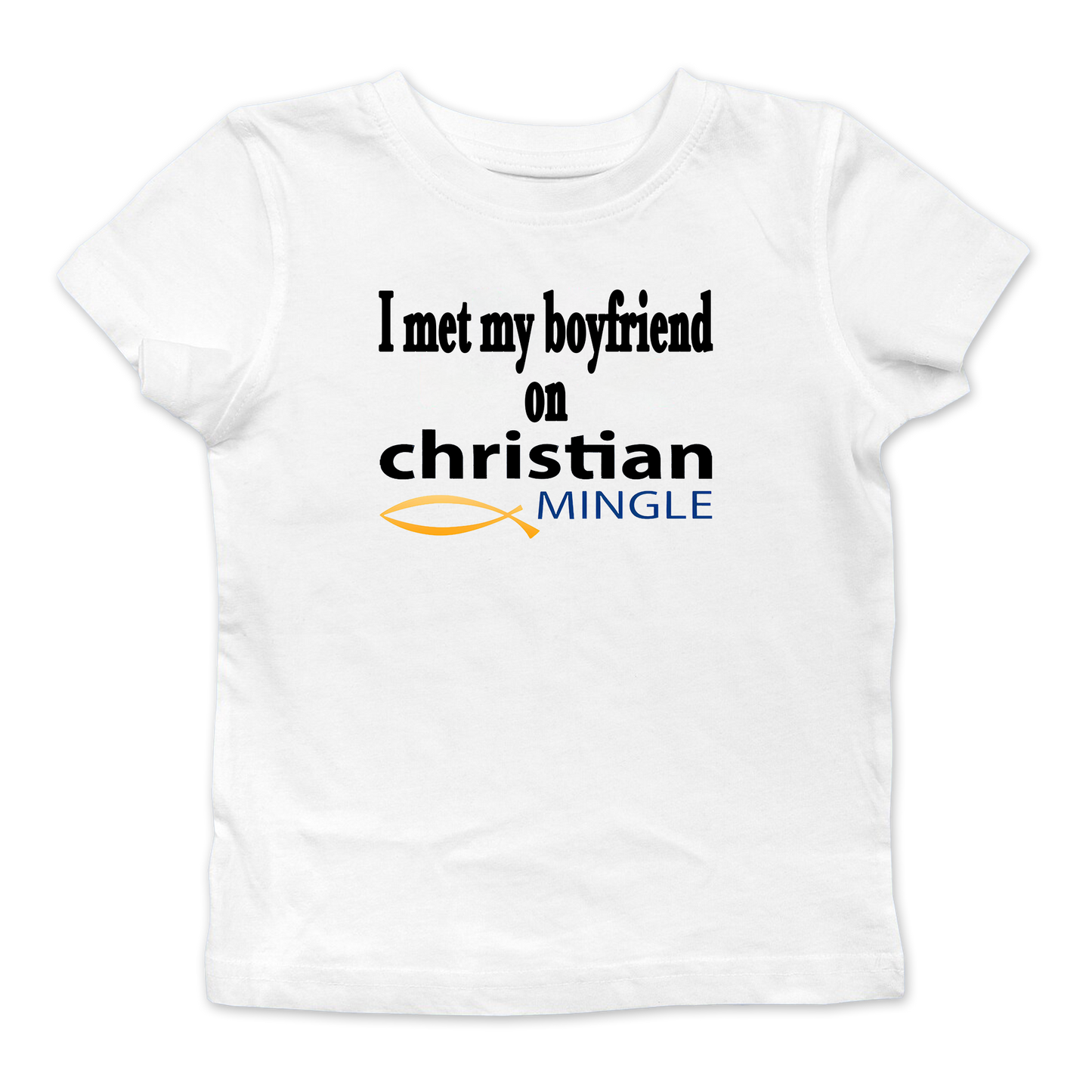 Met My Boyfriend On Christian Mingle Baby Tee