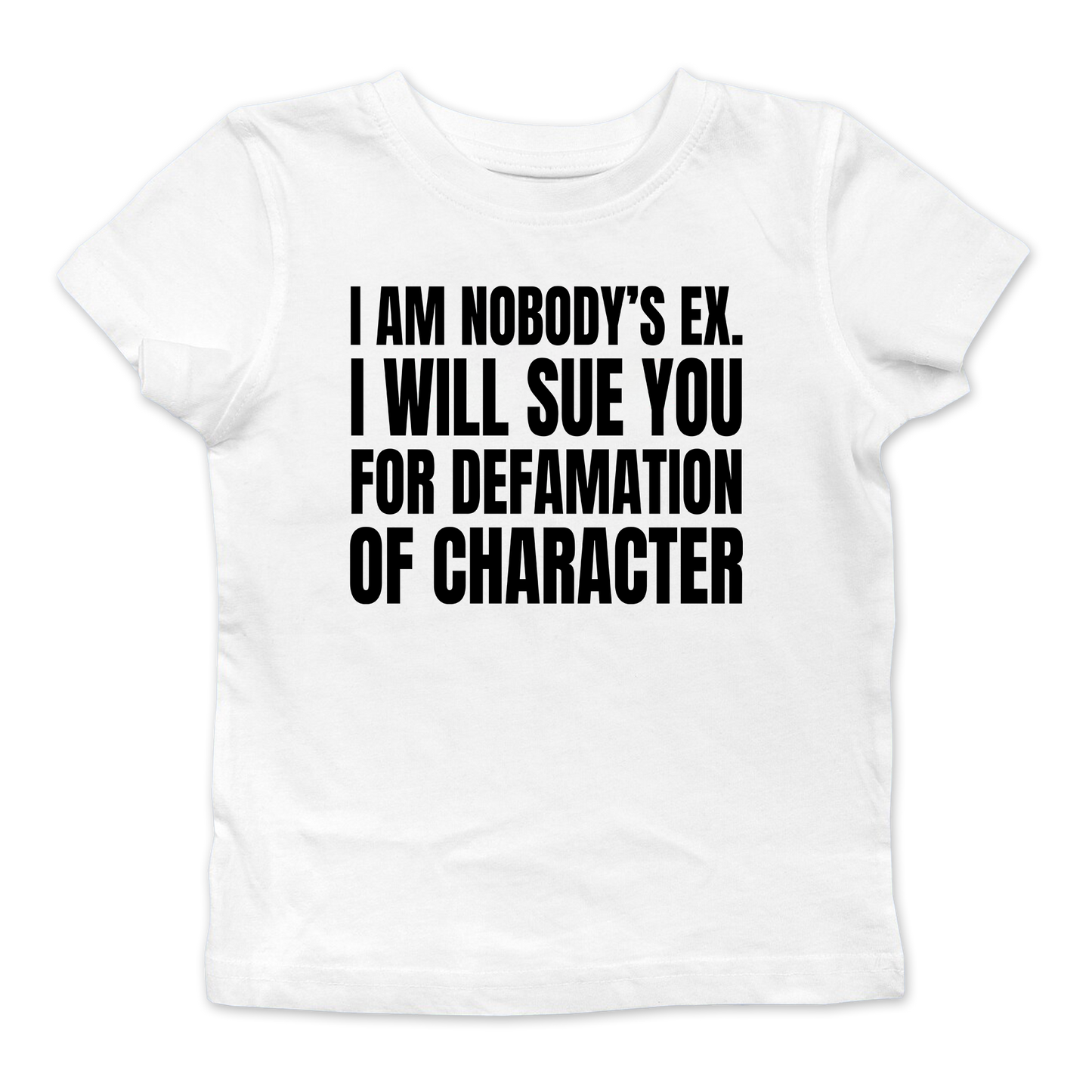 I Am Nobody's Ex Baby Tee
