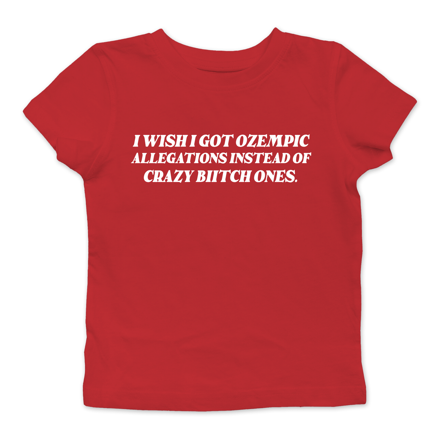 Ozempic Allegations Baby Tee