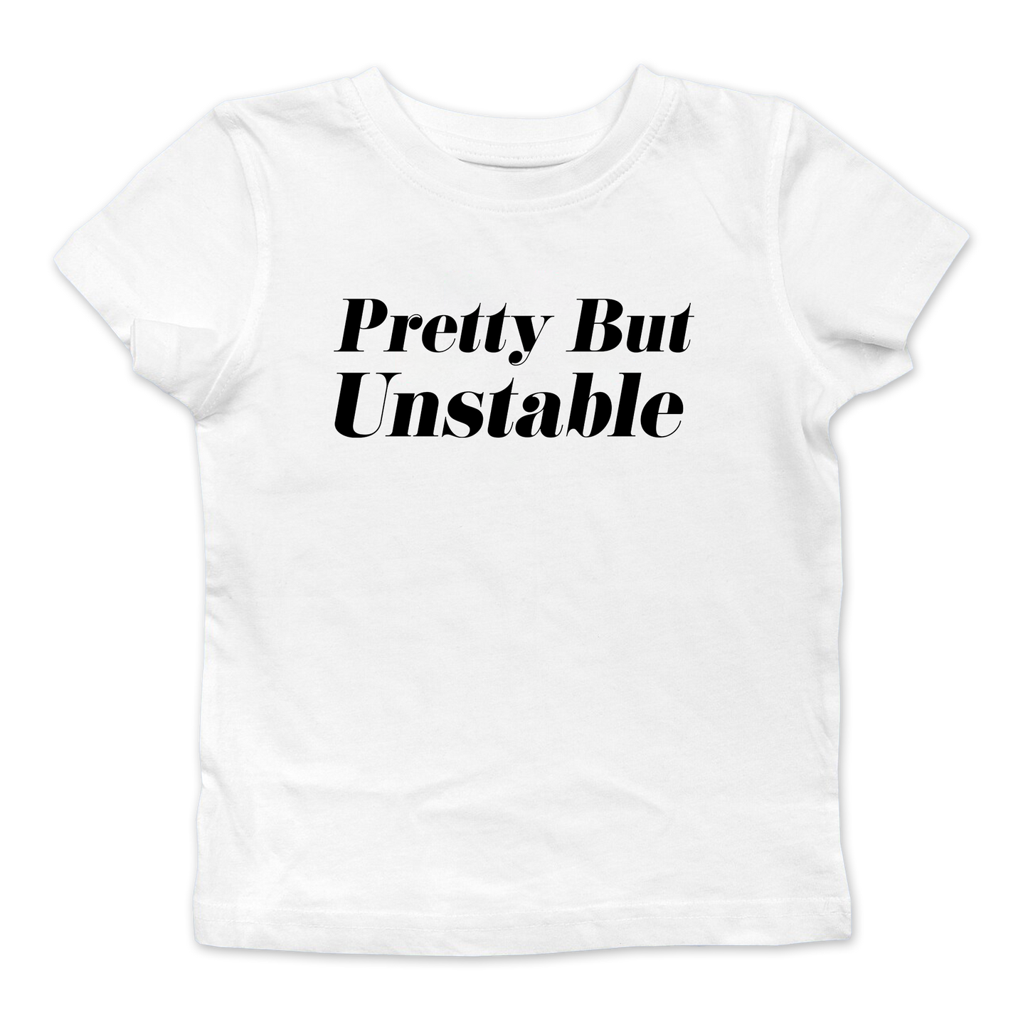 Pretty But Unstable Baby Tee