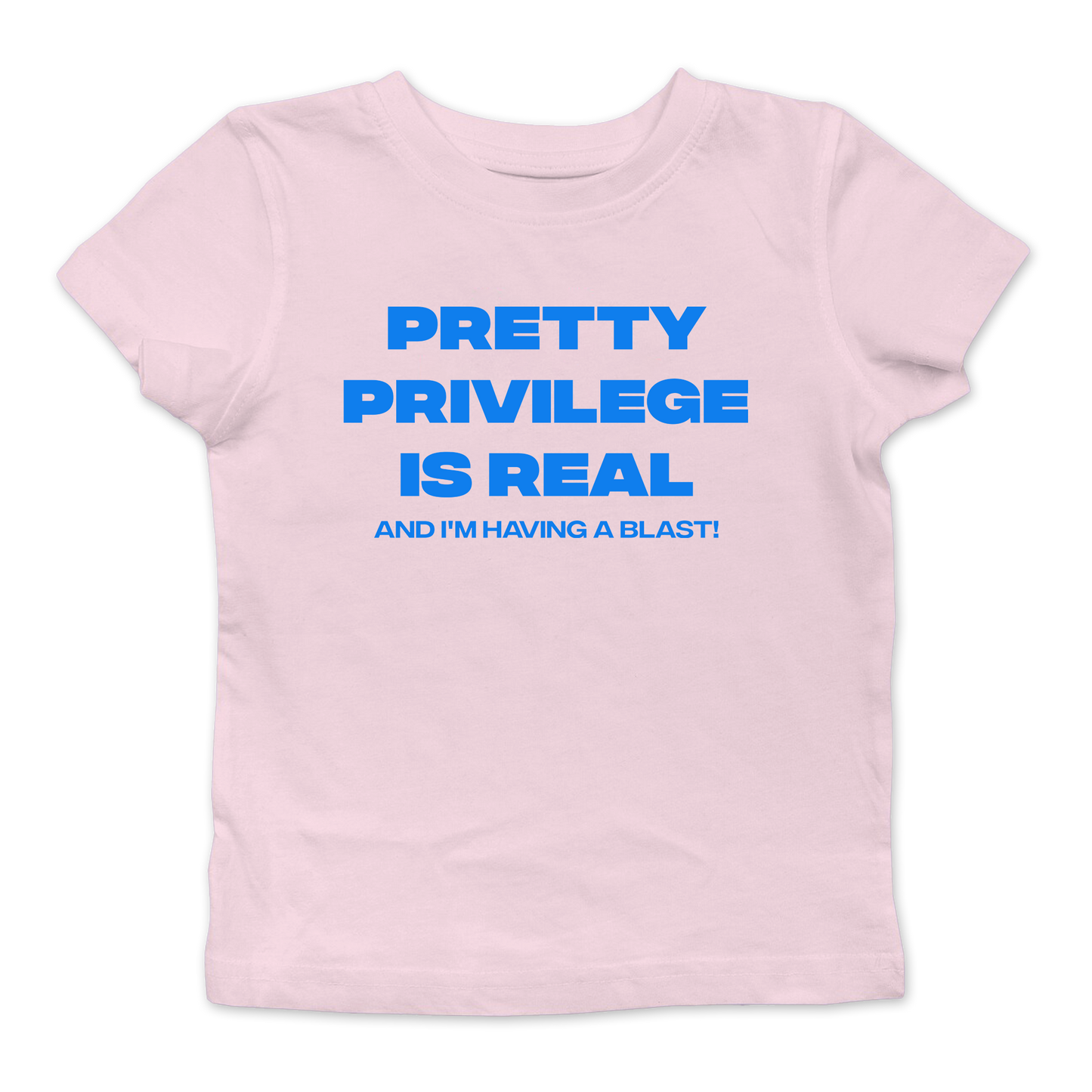 Pretty Privilege Is Real Baby Tee