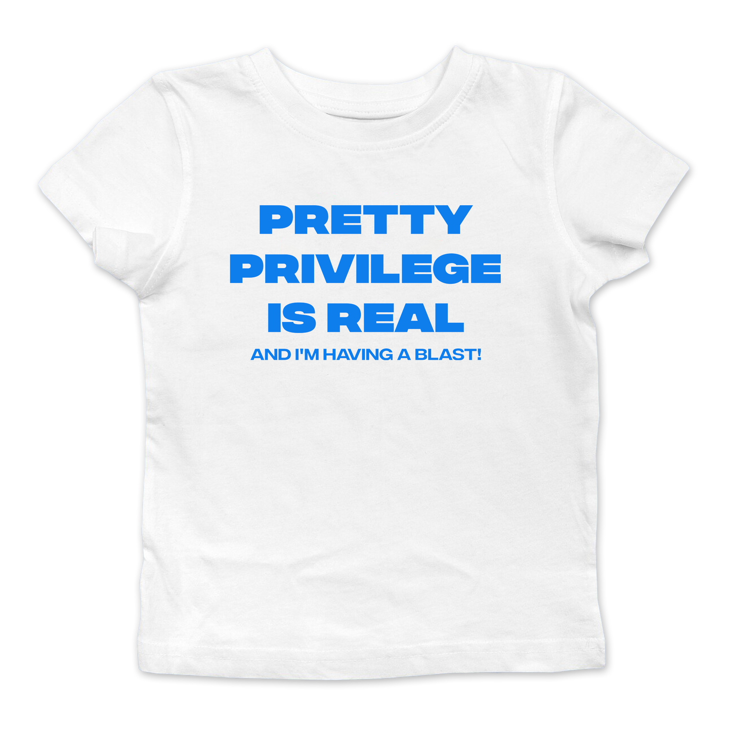 Pretty Privilege Is Real Baby Tee