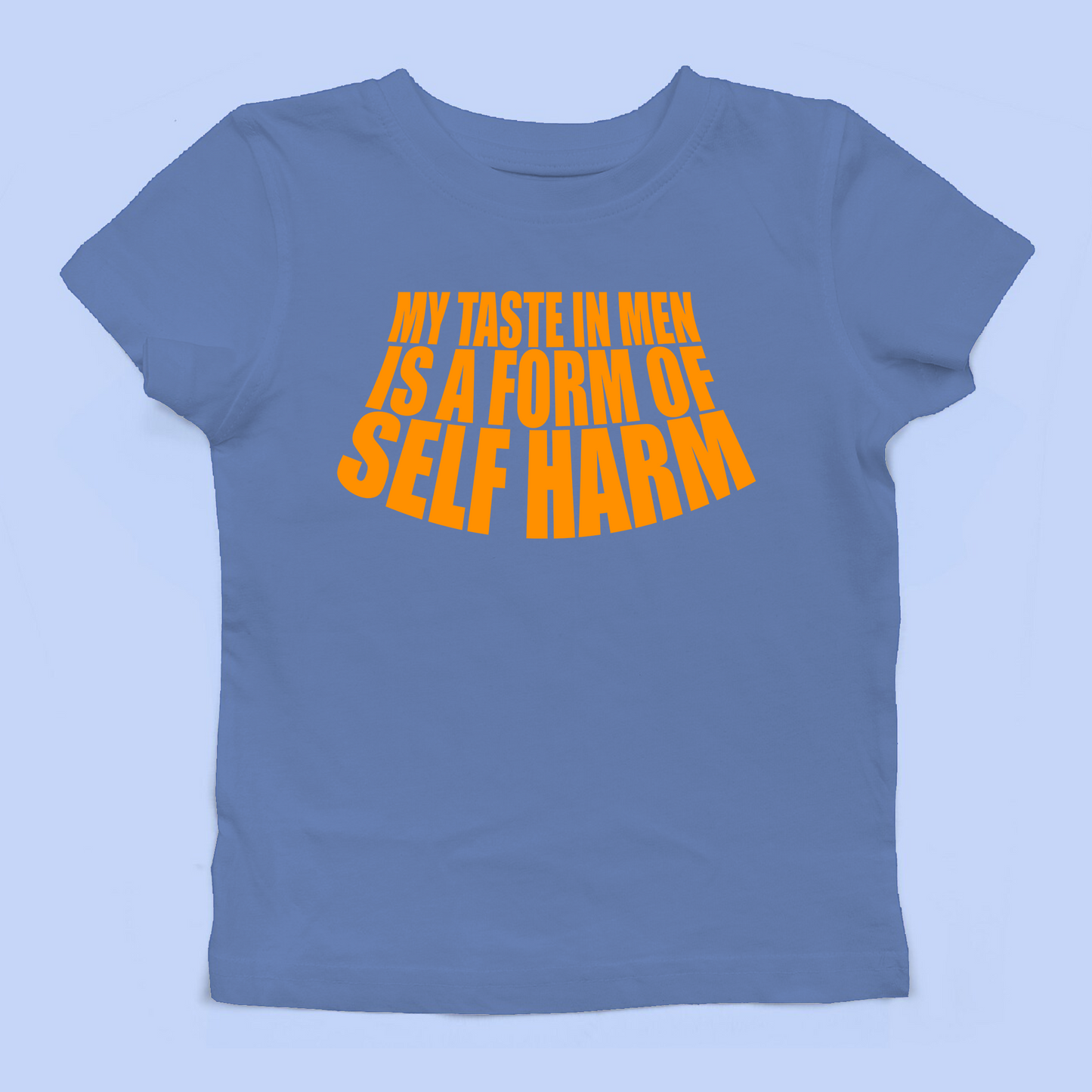 My Taste In Men Is A Form Of Self Harm Baby Tee