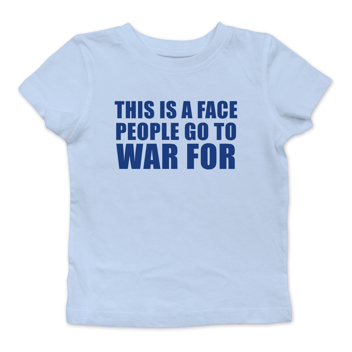 People Go To War For Baby Tee