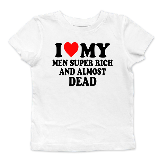 I Heart My Men Super Rich Baby Tee
