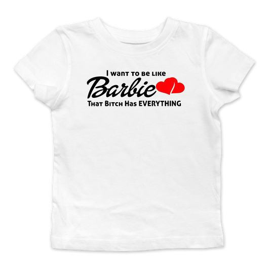 I Want To Be Like Barbie Baby Tee