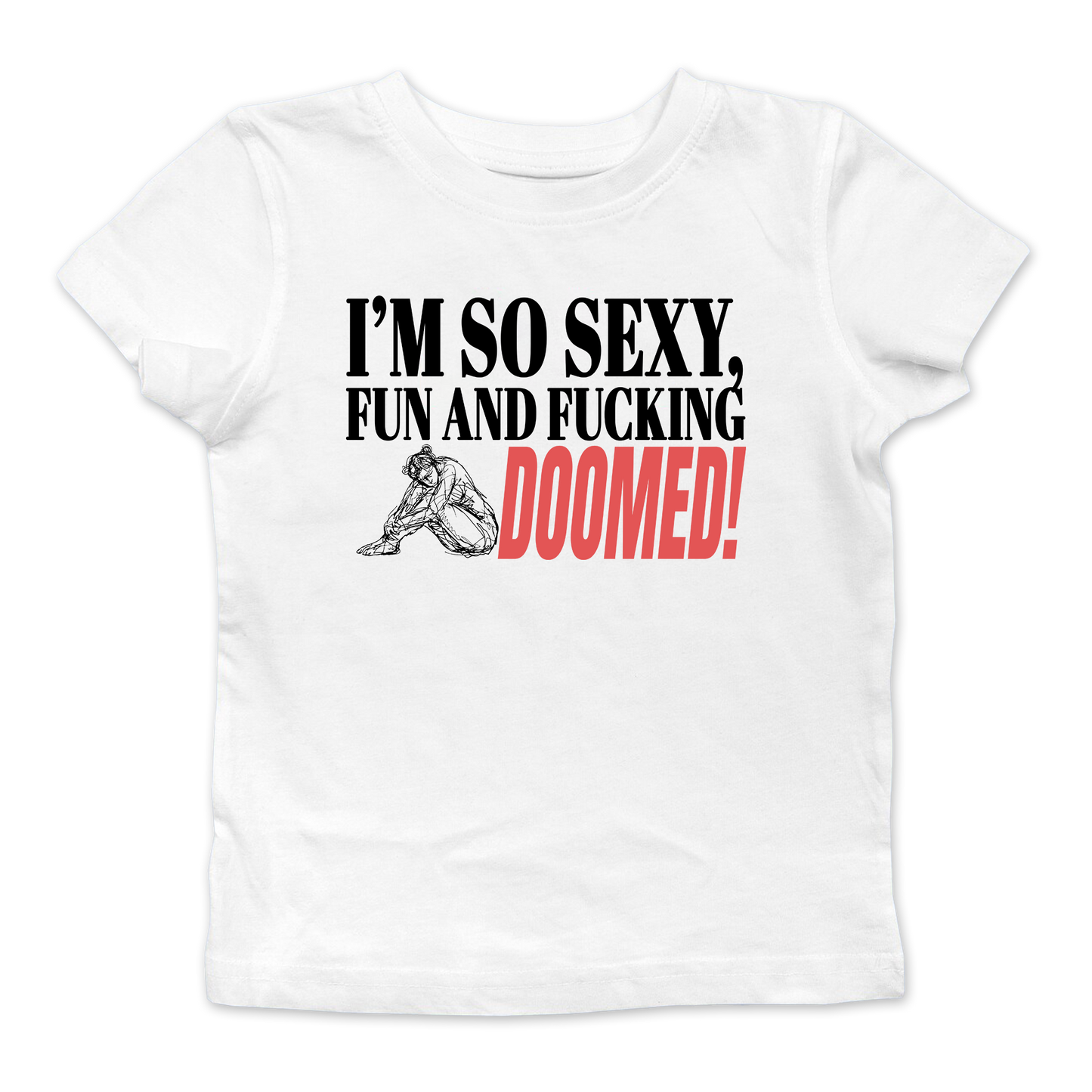 Fucking Doomed Baby Tee