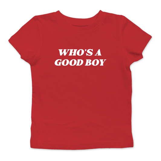 Who's A Good Boy Baby Tee