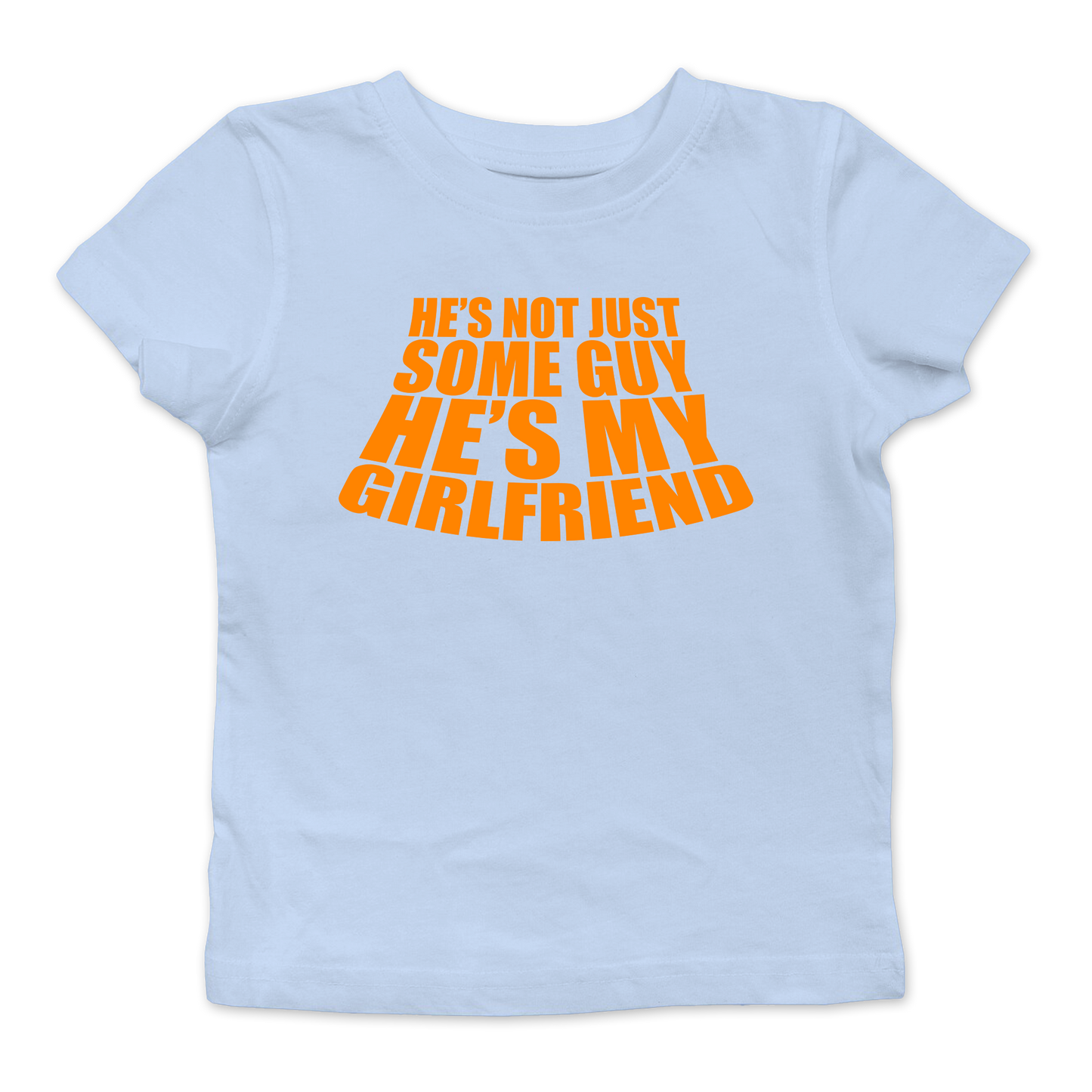 He's My Girlfriend Baby Tee