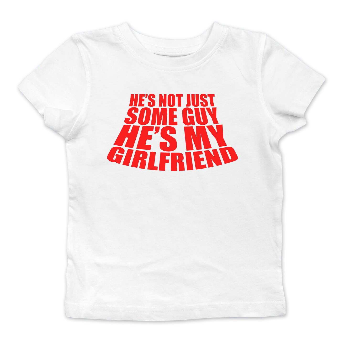 He's My Girlfriend Baby Tee