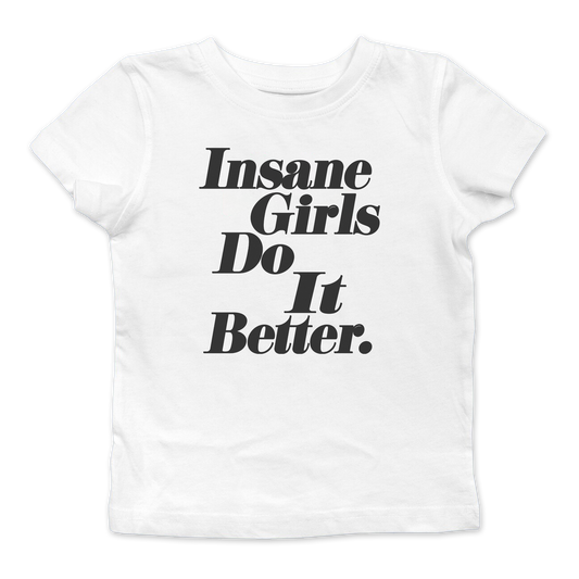 Insane Girls Do It Better Baby Tee