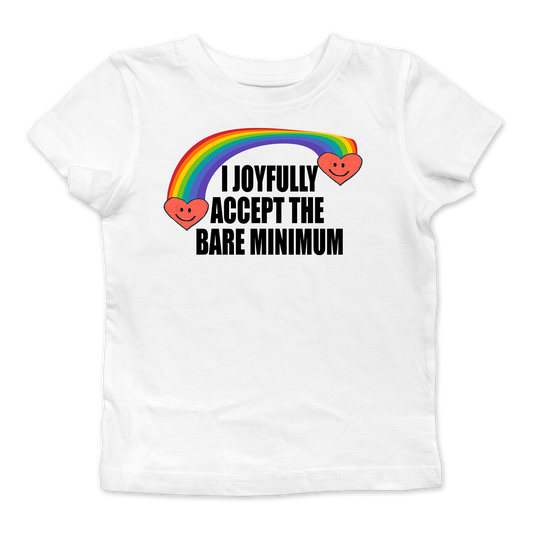 I Joyfully Accept The Bare Minimum Baby Tee