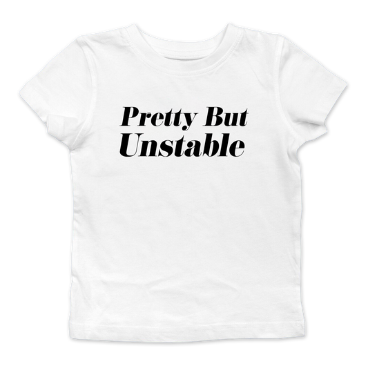 Pretty But Unstable Baby Tee