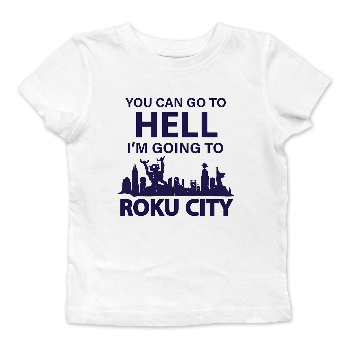 I'm Going To Roku City Baby Tee