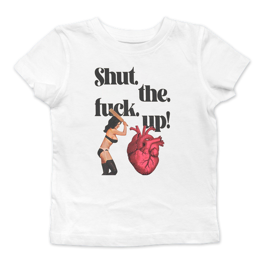 Shut The Fuck Up Baby Tee