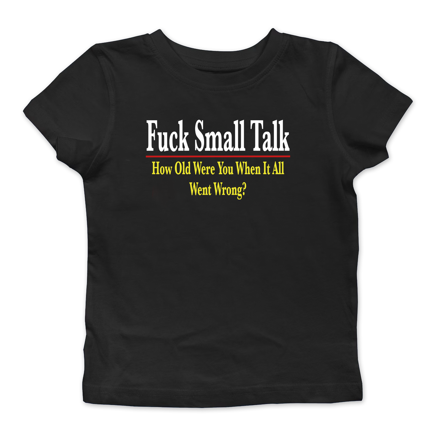 Fuck Small Talk Baby Tee