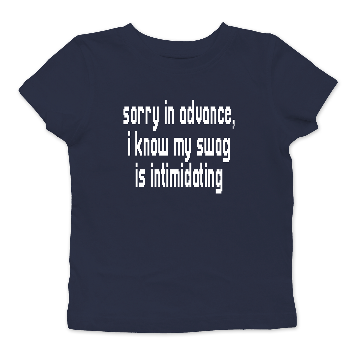 I Know My Swag Is Intimidating Baby Tee