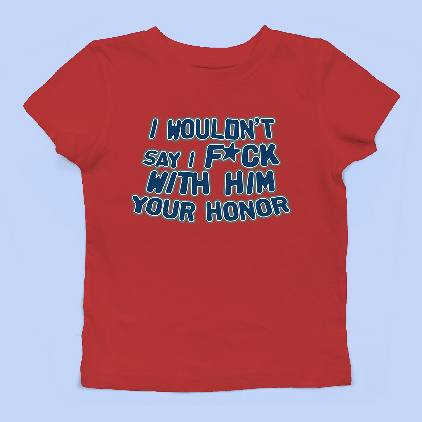 Your Honor Baby Tee