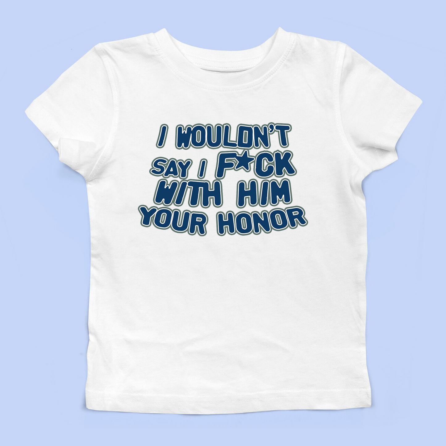 Your Honor Baby Tee